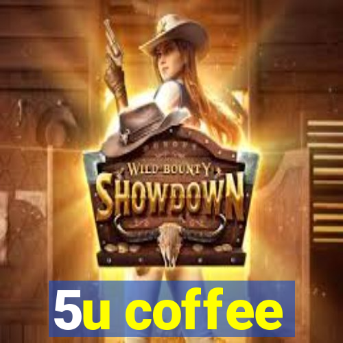 5u coffee